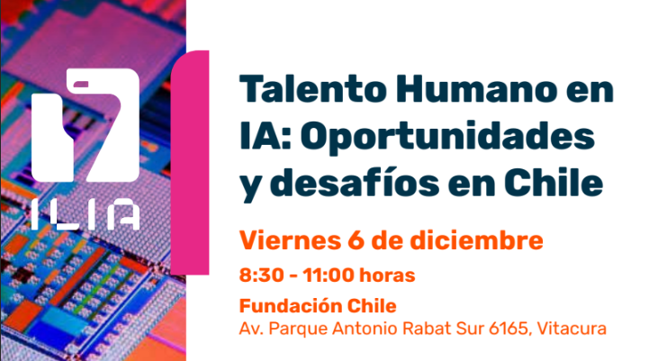 Evento “Talento Humano en IA: Oportunidades y desafíos en Chile”