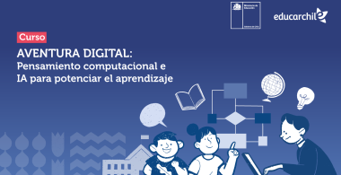 Curso Aventura Digital: Pensamiento Computacional e IA para potenciar el aprendizaje